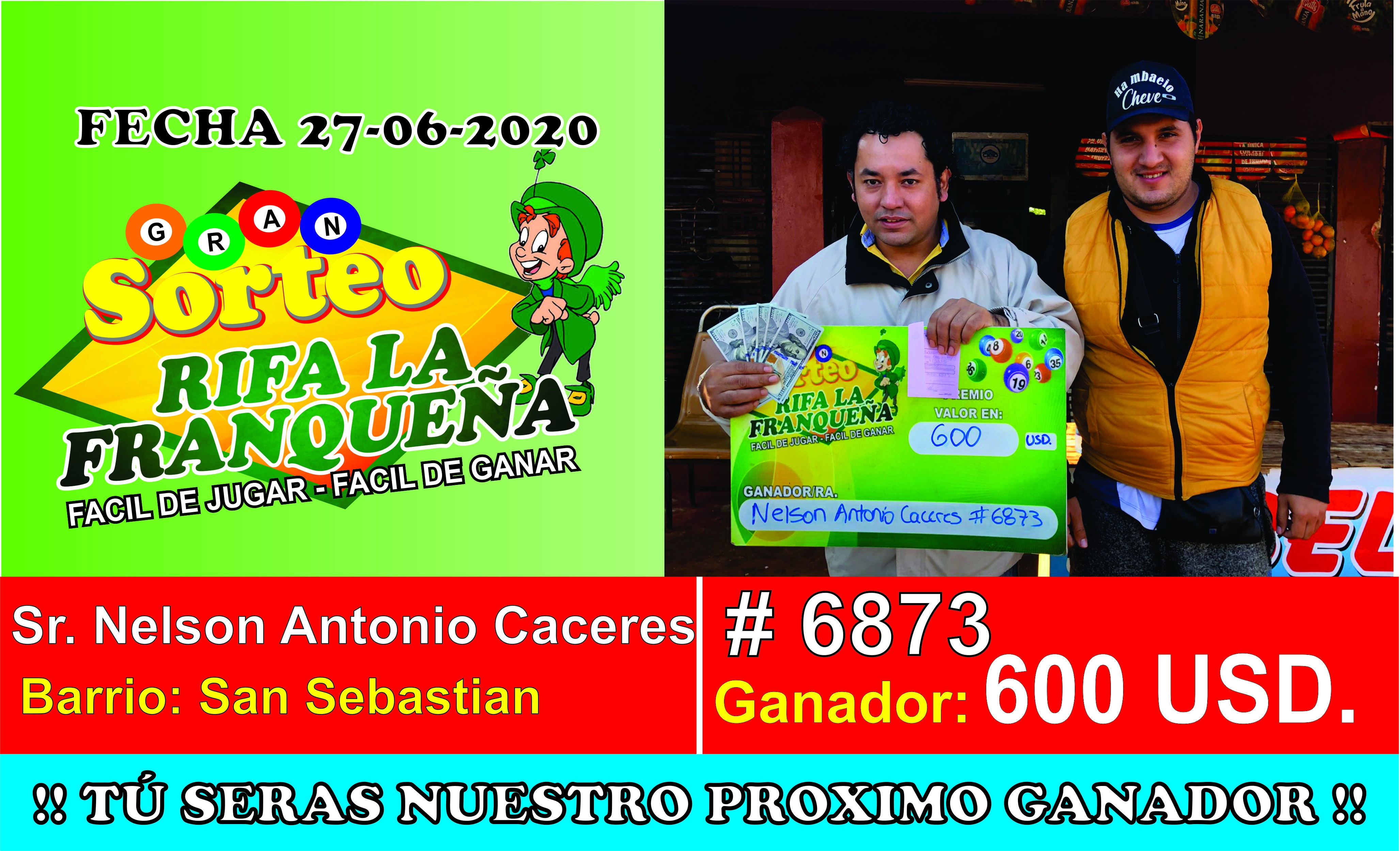 FELICITACIONES JUGO Y GANO EL SEÑOR NELSON ANTONIO CACERES SE GANAN TREMENDO PREMIO DE 600 DOLARES AMERICANO ESTA UBICADO PDTE FRANCO BARRIO SAN SEBASTIAN CALLE PARAGUARI ES TRABAJADOR DEL TALLER 58 XCAR GRACIAS POR SU CONFIANZA UNA VEZ MÁS HACIENDO FAMI
