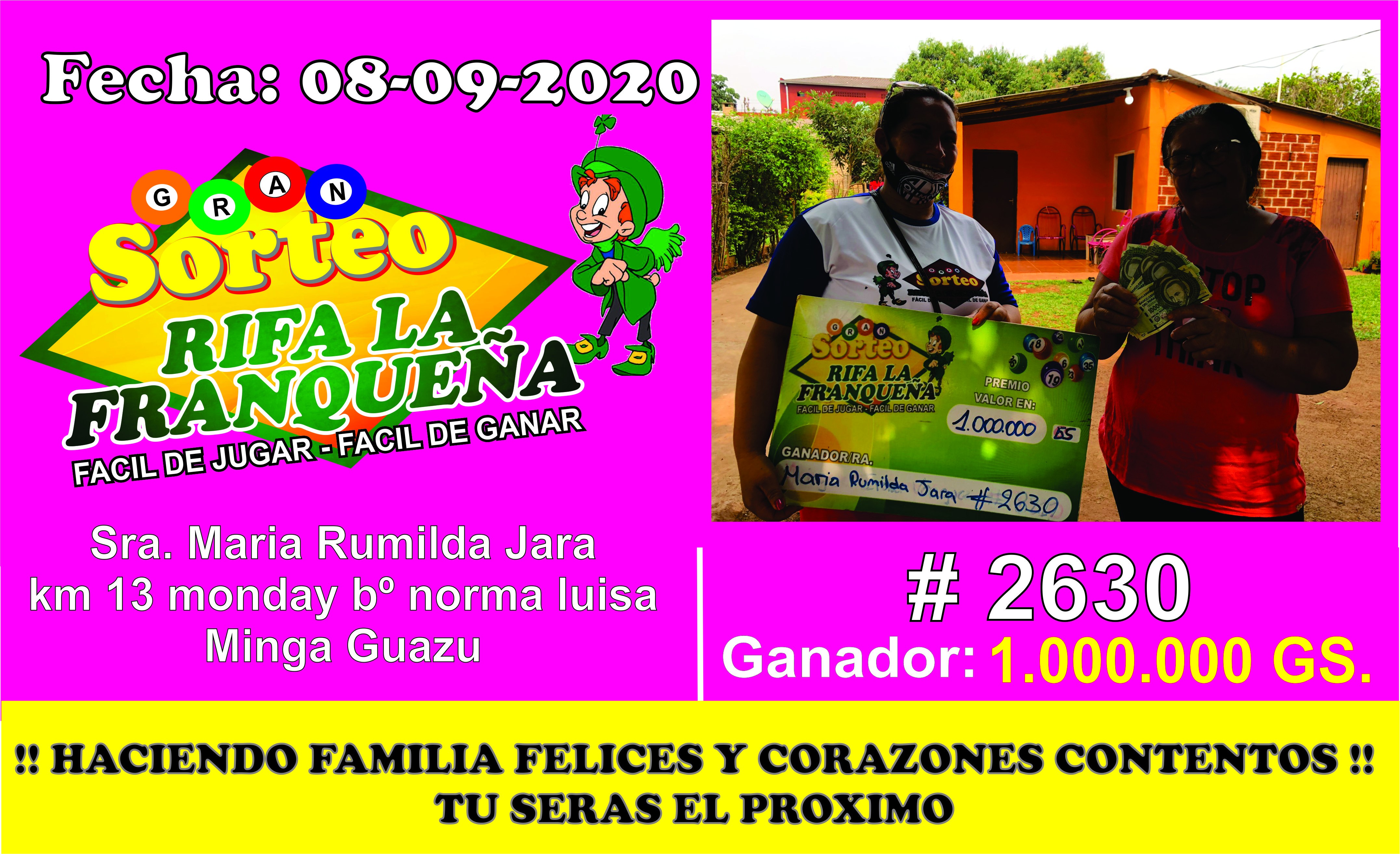 Aquí le presentamos la ganadora  de los 1.000.000 Gs la señora  MARIA RUMILDA JARA   con el # 2630 profesión ama de casa  del Barrio Norma Luisa km 13 monday  Minga guazú  que esperas tu serás el Próximo ganador